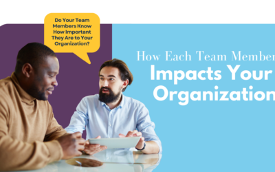 How Each Team Member Impacts Your Organization